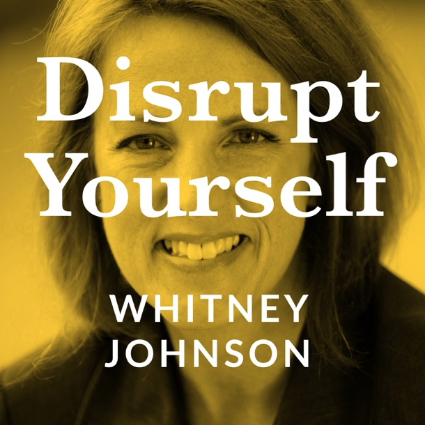 disrupt yourself podcast